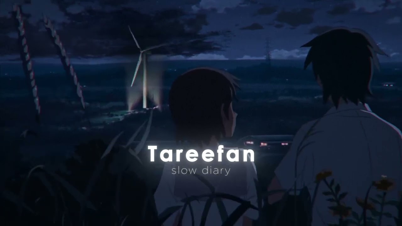 Tareefan [slowed + reverb] - Harnoor | slow diary