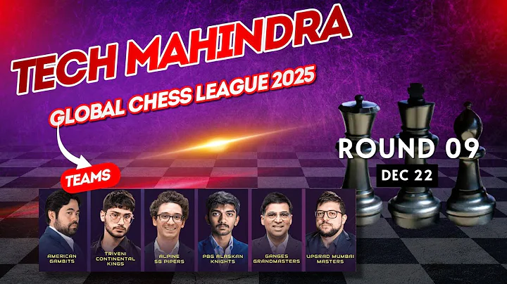 TECH MAHINDRA GLOBAL CHESS LEAGUE | ROUND 9 | NAKAMURA - GUKESH - CARUANA - ANAND - FIROUZJA