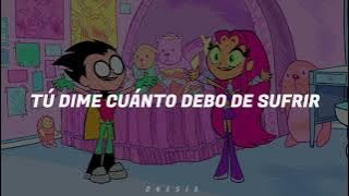 Mucho para mí / Robin & Starfire