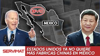 ESTADOS UNIDOS YA NO QUIERE MÁS FÁBRICAS CHINAS EN MÉXICO
