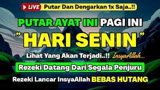 PUTAR DZIKIR INI❗Dzikir Pagi Mustajab Hari Senin Pembuka Rezeki Dari Segala Penjuru, Morning Dua