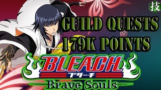 ✿ПРОХОЖДЕНИЕ GUILD QUESTS 179K POINTS! (Technique)✿ | Bleach Brave Souls #411