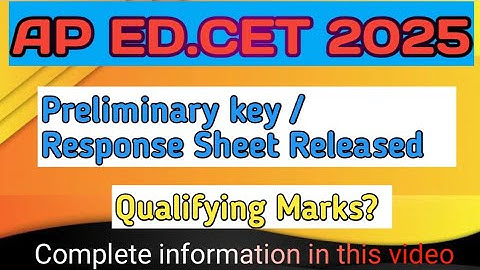 Ap edcet 2025 Preliminary key/Response sheet released I apedcet2025 qualifying marksI@pnkeducation