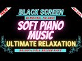Soft Piano Music For Sleeping | Black Screen | Sleep Sounds | 10 hours Relaxing Piano Dark Screen