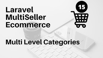 Multilevel categories : Mulitseller Ecommerce Laravel