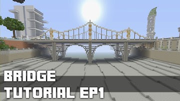 Minecraft Tutorial: How To Build An Awesome Bridge (Episode 1)