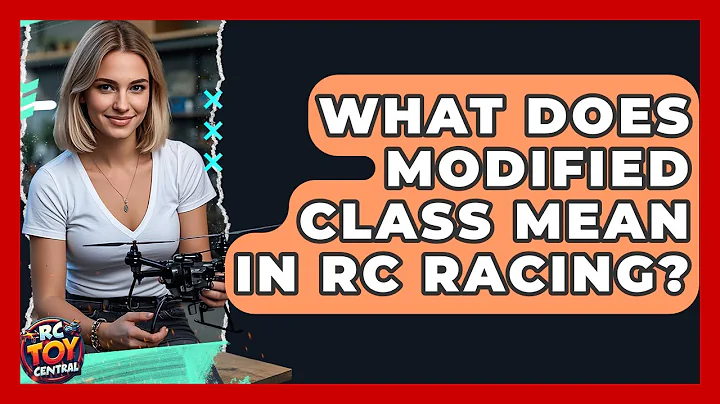 What Does Modified Class Mean In RC Racing? - RC Toy Central