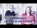 Le rle du rfrent le choix de lcole