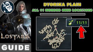 All 11 Dyorika Plain Mokoko Seeds Location in Lost Ark | East Luterra Map Locations Guide