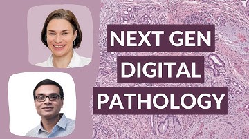Next Generation Digital Pathology with Next Generation WSI Scanners ｜Digital Pathology Podcast