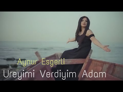 Aynur Esgerli - Ureyimi Verdiyim Adam - 2023 Official Klip