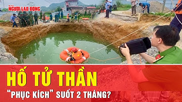 Hố tử thần nằm “phục kích” suốt 2 tháng: Ai chịu trách nhiệm về vụ mất tích ở Bắc Kạn? | Thời sự