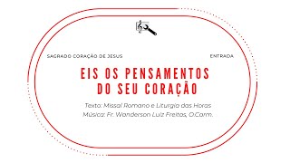 Vídeo de EIS OS PENSAMENTOS DO SEU CORAÇÃO