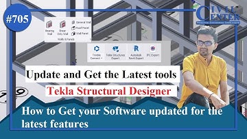 Tekla Structural Designer || How to Update your software version to get all the latest features