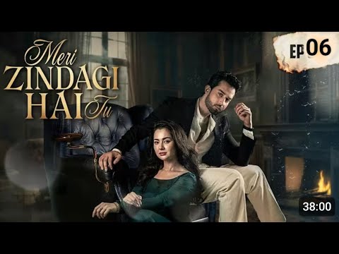 Meri Zindagi Hai Tu Episode 06 Hania Aamir Bilal Abbas Khan 15 November 2025 New Drama