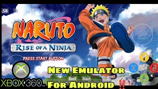 New Emulator ‼️ Ax360e Emulator Xbox 360 For Android Test Naruto Rise Of Ninja