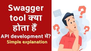 Swagger tool kya hota hai API development mein? in Hindi