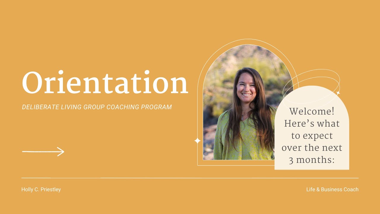 Orientation Deliberate Living Group Coaching Program Financial