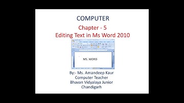 Class -4 Editing Text in Ms. Word 2010