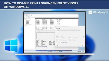 How to Enable or Disable Print Logging in Event Viewer on Windows 10/11 | Disable Print Logging