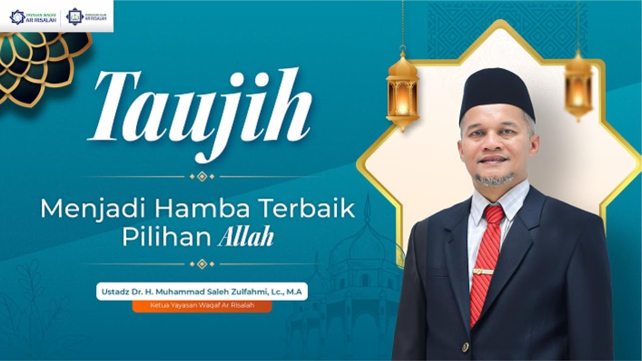 TAUJIH - MENJADI HAMBA TERBAIK PILIHAN ALLAH