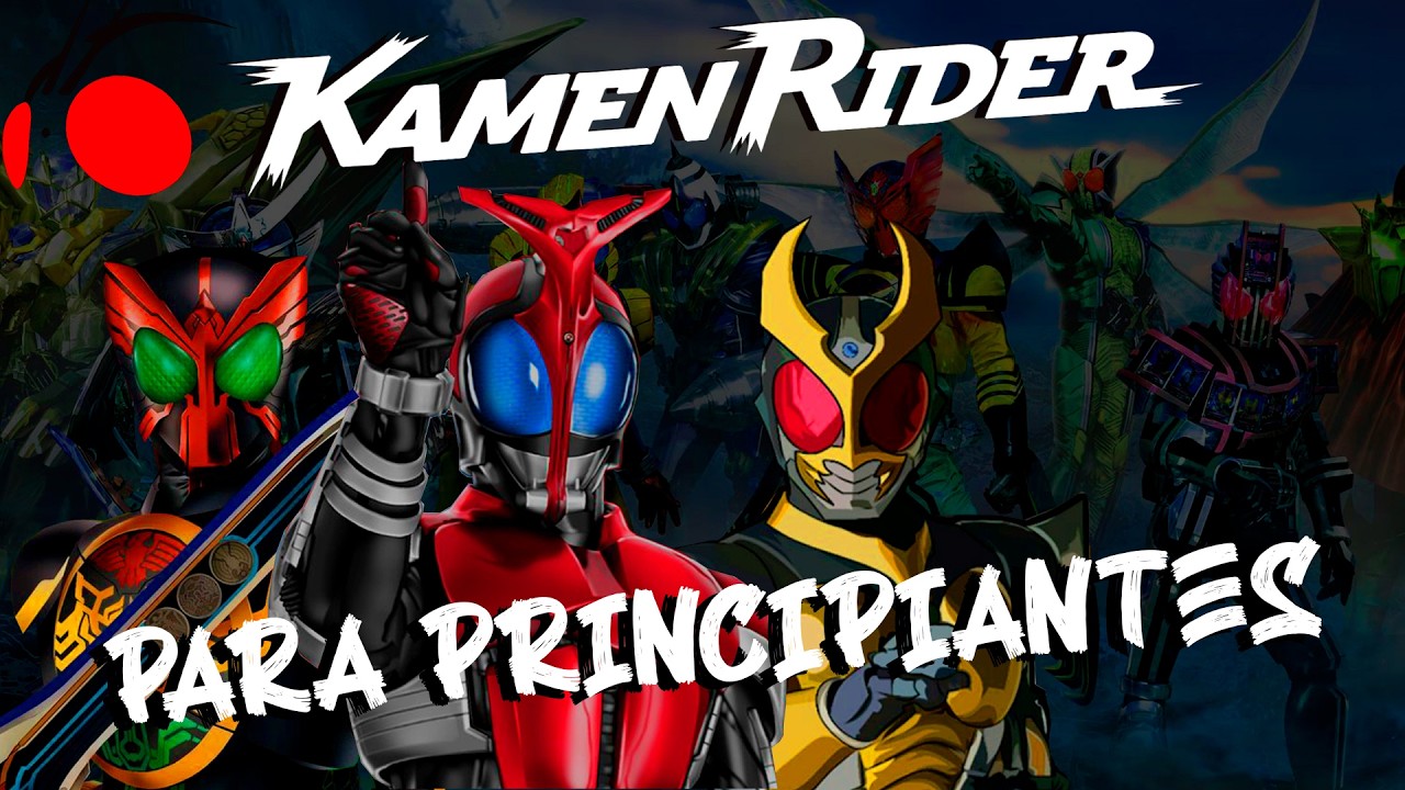 MAS RECOMENDACIONES para iniciar en Kamen rider//Hablando de Kamen rider by Poxpoxbax