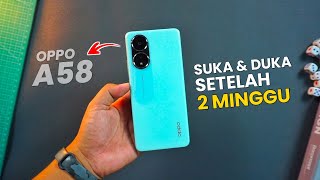 WORTH IT ATAU TIDAK.. OPPO A58 REVIEW LENGKAP SETELAH 2 MINGGU