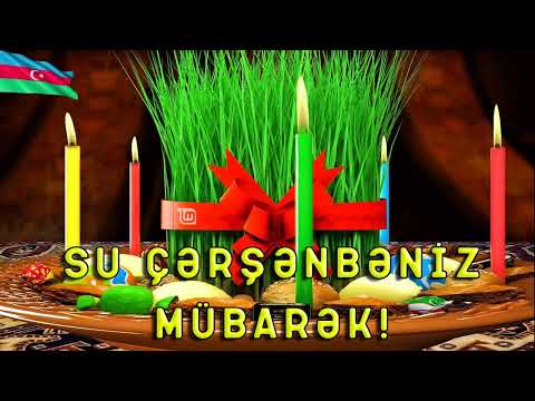 SU ÇƏRŞƏNBƏNİZ MÜBARƏK - Novruz Bayrami Tebriki 2024 (Status ucun) BAYRAM TEBRİKİ 2024