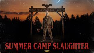 SUMMER CAMP SLAUGHTER (1982) — Theatrical Trailer
