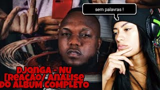 Djonga - Nu [Reação/ Análise do ÁLBUM COMPLETO