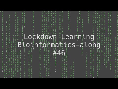 #46 Lockdown Learning Bioinformatics-along: SAMTools