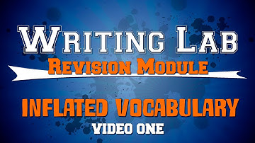 Inflated Vocabulary ONE - Writing Lab Revision Module