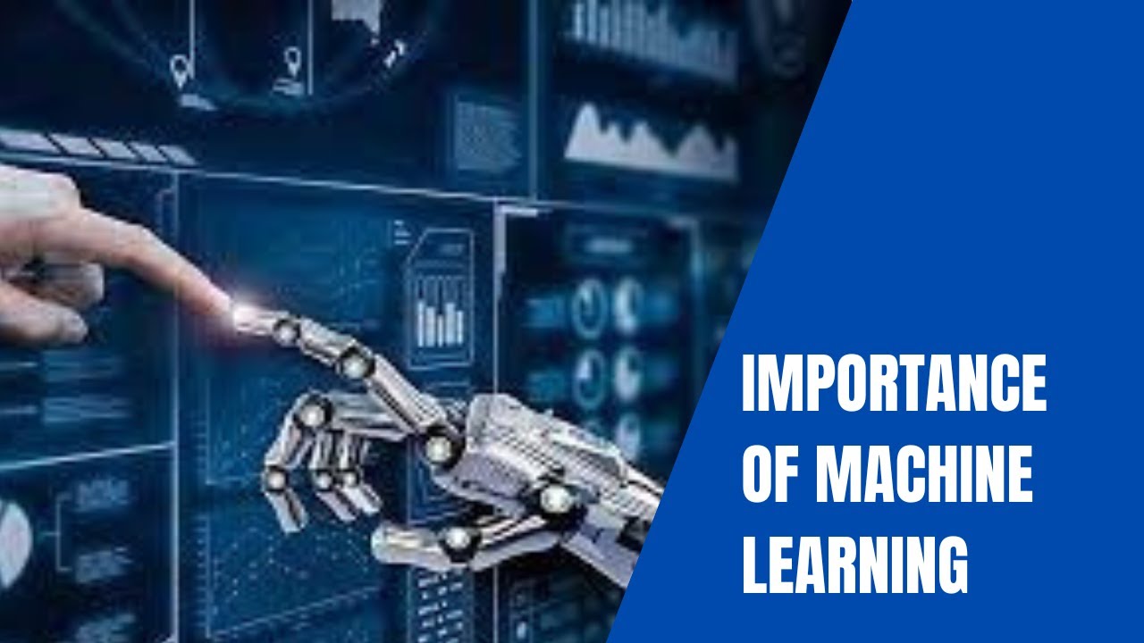 Importance of Machine Learning