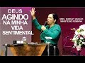 Deus agindo na minha vida sentimental - Congresso Aliança 2018 - Miss Shirley Varjão - Min Feminina