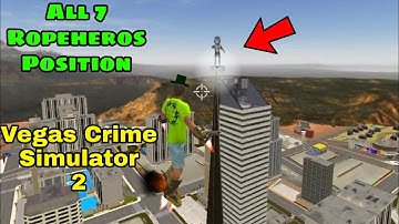 Vegas Crime Simulator 2 All Rope Heroes Position Hindi | Hidden Collectables