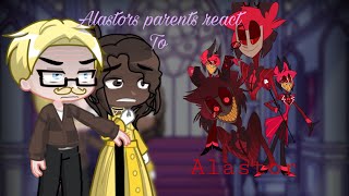 Alastors parents react to alastor/hazbin hotel/alastor x jambalaya/not canon/read description/🇨🇦/