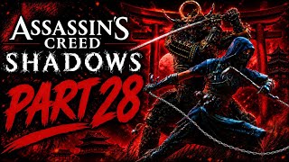 Assassin's Creed Shadows - Full Gameplay Walkthrough Part 28 | No Commentary (4K)