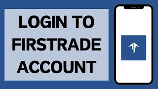 How To Login To Firstrade Account (2024) | Firstrade Sign In