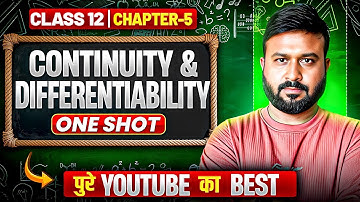 Continuity and Differentiability One Shot 🔥 | Class 12 Math Ch 5 | NCERT + PYQs | Half Yearly Killer