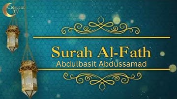 Surah Al fath Abdulbasit سورة الفتح كاملة
