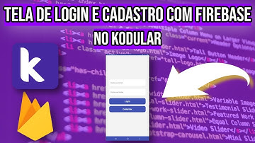 [Kodular] - Tela de Login e Cadastro com Firebase Database