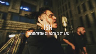 Dododowson x Legion x atlass - ISH | Curltai Mood Video