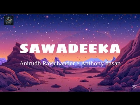 Sawadeeka | Anirudh Ravichander |Anthony dasan|