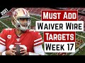 Must Add Waiver Wire Targets - Week 17 - 2021 Fantasy Football Advice