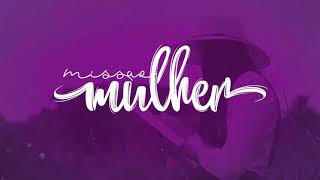 Video thumbnail of "Louvor Oficial Missão Mulher USeB"