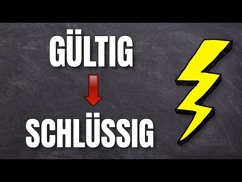 Video: Wenn ein Argument deduktiv gültig ist, ist es?