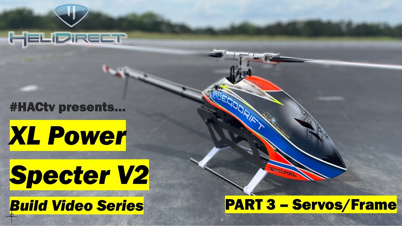 XL Power Specter 700 V2 Build Video Series - Part 3: Servos / Frame