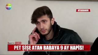Pet Şişe Atan Babaya 9 Ay Hapis
