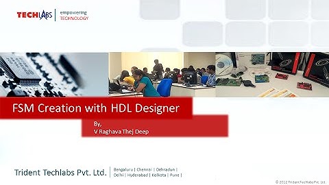 FSM Creation with HDL Designer, By: V Raghava Thej Deep (Live Demo)
