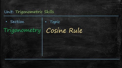 National 5 Maths - Trigonometry - Cosine Rule